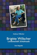 Cover-Bild Brigitte Willscher - Leidenschaft Schulmusik