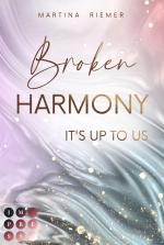 Cover-Bild Broken Harmony (It's Up to Us 1)
