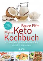 Cover-Bild Bruce Fife: Mein Keto-Kochbuch