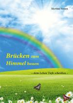 Cover-Bild Brücken zum Himmel bauen