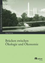 Cover-Bild Brücken zwischen Ökologie und Ökonomie