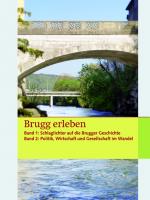 Cover-Bild Brugg erleben - Buch und Spiel zusammen / Brugg erleben