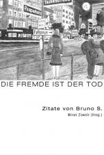 Cover-Bild Bruno S. – Und die Fremde ist der Tod / As Estrangement Is Death