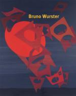 Cover-Bild Bruno Wurster (1939 - 2003)