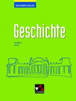 Cover-Bild Buchners Kolleg Geschichte – Neue Ausgabe Berlin / Buchners Kolleg Geschichte Berlin