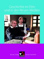 Cover-Bild Buchners Kolleg. Themen Geschichte / Geschichte im Film und in den Neuen Medien