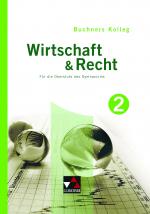 Cover-Bild Buchners Kolleg Wirtschaft & Recht – neu / Kolleg Wirtschaft & Recht 2