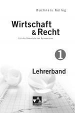 Cover-Bild Buchners Kolleg Wirtschaft & Recht – neu / Kolleg Wirtschaft & Recht LB 1
