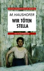 Cover-Bild Buchners Schulbibliothek der Moderne / Haushofer, Wir töten Stella