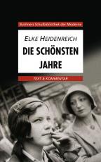 Cover-Bild Buchners Schulbibliothek der Moderne / Heidenreich, Die schönsten Jahre
