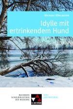 Cover-Bild Buchners Schulbibliothek der Moderne / Köhlmeier, Idylle mit ertrinkendem Hund