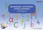 Cover-Bild Buchstaben und Zahlen richtig schreiben - von Anfang an