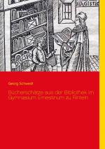 Cover-Bild Bücherschätze aus der Bibliothek im Gymnasium Ernestinum zu Rinteln