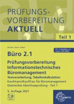 Cover-Bild Büro 2.1 - Prüfungsvorbereitung aktuell Kaufmann/Kauffrau für Büromanagement