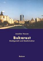 Cover-Bild Bukarest - Die Entwicklung des Stadtraums