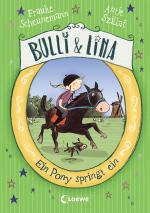 Cover-Bild Bulli & Lina (Band 3) - Ein Pony springt ein