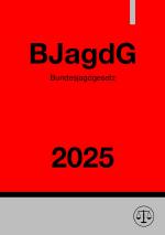 Cover-Bild Bundesjagdgesetz - BJagdG 2025