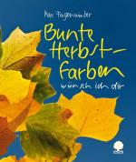 Cover-Bild Bunte Herbstfarben wünsch ich dir