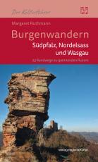 Cover-Bild Burgenwandern – Südpfalz, Nordelsass und Wasgau