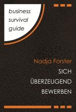 Cover-Bild Business Survival Guide: Sich überzeugend bewerben