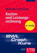 Cover-Bild BWL-Crash-Kurs Kosten- und Leistungsrechnung