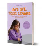 Cover-Bild Bye Bye, Toxic Leader