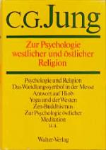 Cover-Bild C.G.Jung, Gesammelte Werke. Bände 1-20 Hardcover / Band 11: Zur Psychologie westlicher und östlicher Religion