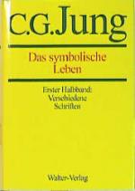 Cover-Bild C.G.Jung, Gesammelte Werke. Bände 1-20 Hardcover / Band 18/1+2: Das symbolische Leben