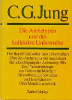 Cover-Bild C.G.Jung, Gesammelte Werke. Bände 1-20 Hardcover / Band 9/1: Die Archetypen und das kollektive Unbewußte