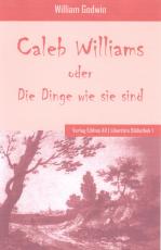 Cover-Bild Caleb Williams oder Die Dinge wie sie sind