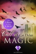 Cover-Bild Call it magic: Alle fünf Bände der romantischen Urban-Fantasy-Reihe in einer E-Box!