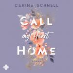 Cover-Bild Call my Heart Home (Island Summer 1)