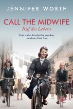 Cover-Bild Call the Midwife - Ruf des Lebens