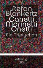 Cover-Bild Canetti Marinetti Onetti