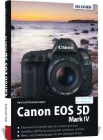 Cover-Bild Canon EOS 5DMark IV - Für bessere Fotos von Anfang an