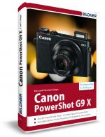 Cover-Bild Canon PowerShot G9 X - Für bessere Fotos von Anfang an