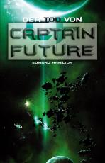 Cover-Bild Captain Future 22: Der Tod von Captain Future