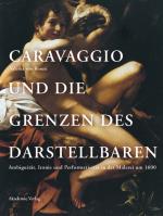 Cover-Bild Caravaggio und die Grenzen des Darstellbaren