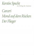 Cover-Bild Carceri /Mond auf dem Rücken /Der Flieger