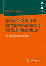 Cover-Bild Carl Schmitts Rolle bei der Machtkonsolidierung der Nationalsozialisten