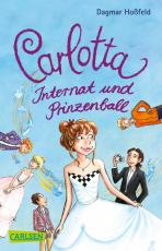Cover-Bild Carlotta 4: Carlotta - Internat und Prinzenball