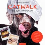Cover-Bild Catwalk bis zum Hundenapf
