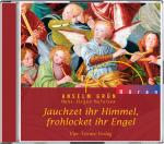 Cover-Bild CD: Jauchzet ihr Himmel, frohlocket ihr Engel