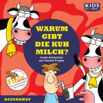 Cover-Bild CD WISSEN Junior - KIDS Academy - Warum gibt die Kuh Milch?