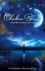 Cover-Bild Chakra Blue - Zwischen Schatten und Licht