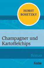 Cover-Bild Champagner und Kartoffelchips