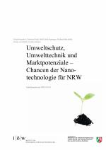 Cover-Bild Chancen der Nanotechnologie für den Umweltschutz und in der Umwelttechnik und Marktpotenziale für NRW