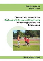 Cover-Bild Chancen und Probleme der Nachwuchsförderung und Rekrutierung von Leistungssportlern mit Behinderung