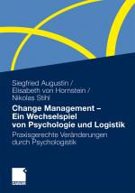 Cover-Bild Change Management - Ein Wechselspiel von Psychologie und Logistik