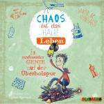 Cover-Bild Chaos ist das halbe Leben